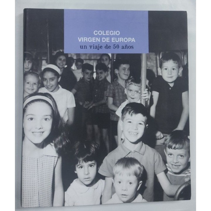 Colegio Virgen de Europa, un viaje de 50 años